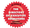 This is the seal of the Directory of Executive Recruiters. GCB-Executive Search has been a proud member for 16 years.  DER is a trade listing consisting of all firms representing the industry who maintain the highest Standards of Practice.